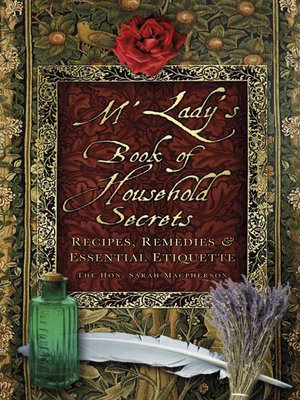 cover image of M'Lady's Book of Household Secrets